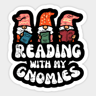 Reading With My Gnomies Funny Gnomes Book Lover Bookworm Sticker